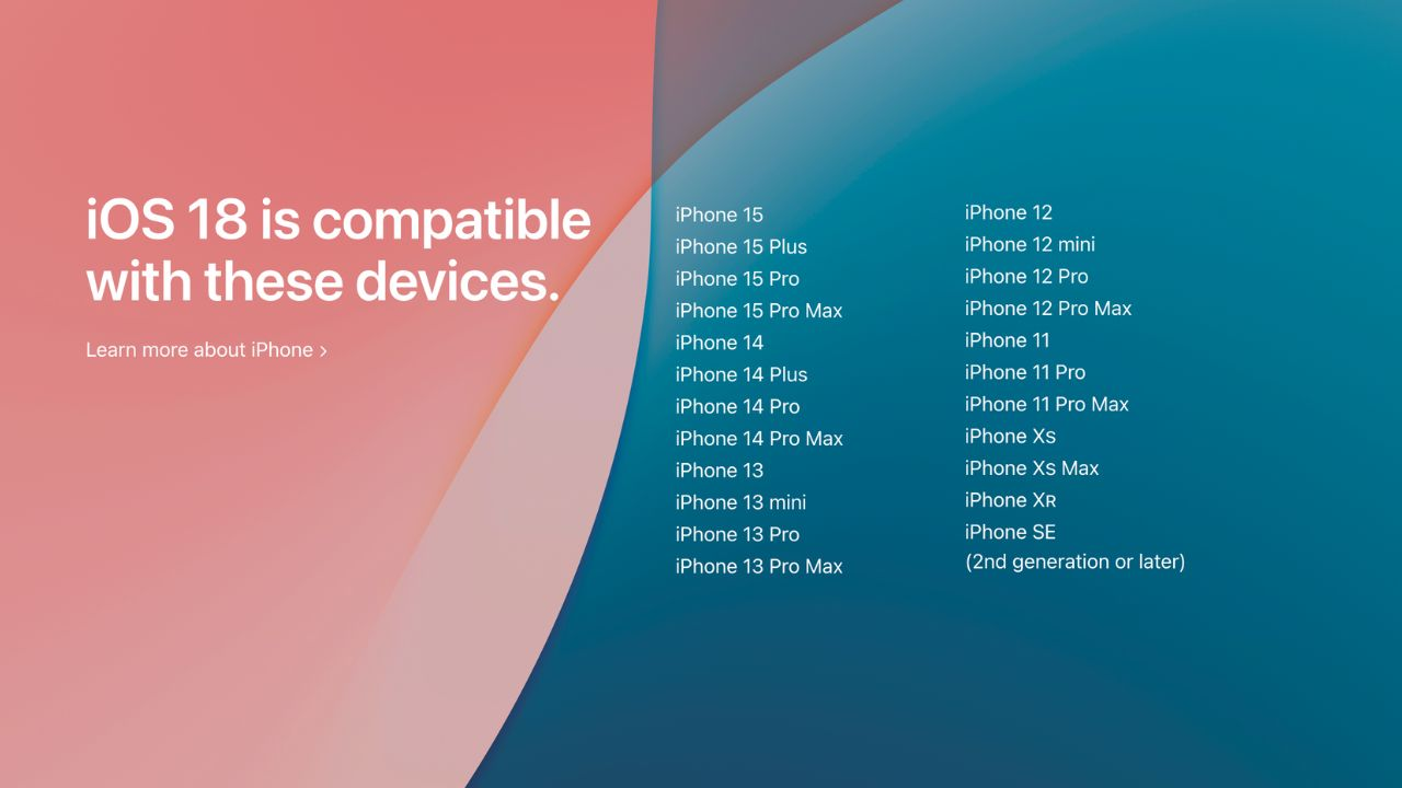 Các mẫu iPhone được nâng cấp iOS 18. Ảnh: Apple
